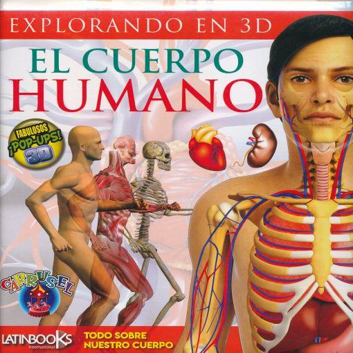 LIBRO EXPLORANDO EL CUERPO HUMANO 3D