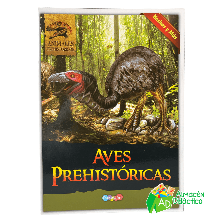 LIBRO AVES PREHISTORICAS - COLECCION ANIMALES PREHISTORICOS