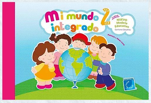 LIBRO MI MUNDO INTEGRADO 2