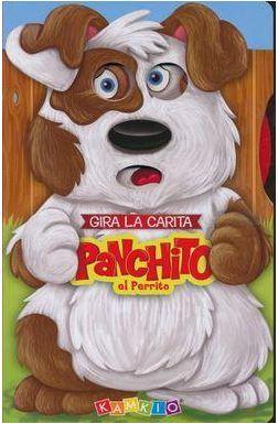 LIBRO PANCHITO EL PERRITO - COLECCION GIRA LA CARITA